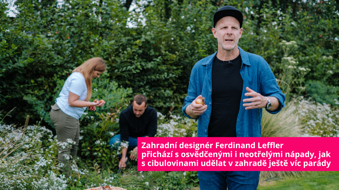 Workshop cibuloviny se zahradním designérem Ferdinandem Lefflerem
